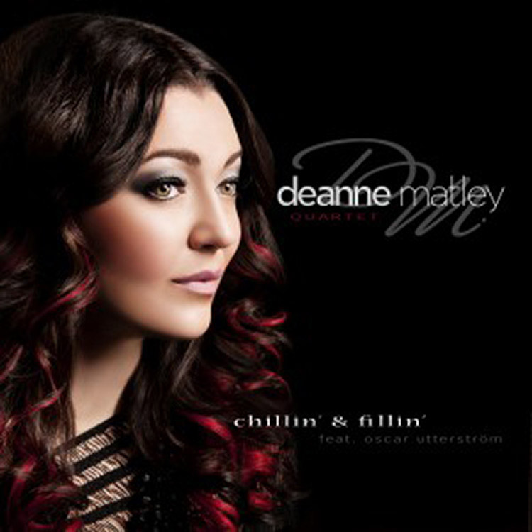 Deanne Matley - Chillin & Fillin
