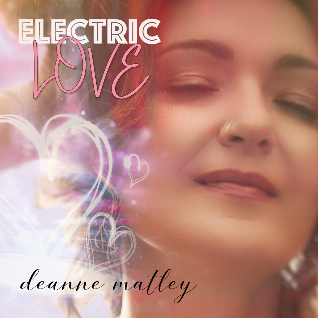 Electric Love - Deanne Matley